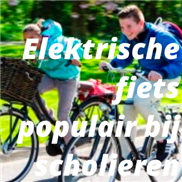 Elektrische fiets populair bij scholieren