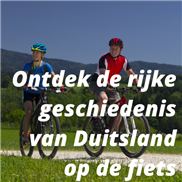 Ontdek de rijke geschiedenis van Duitsland op de fiets