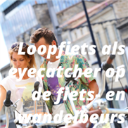 Loopfiets als eyecatcher op de fiets- en wandelbeurs