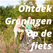 Ontdek Groningen op de fiets