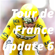 Tour de France update 6