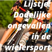 Lijstje: Dodelijke ongevallen in de wielersport